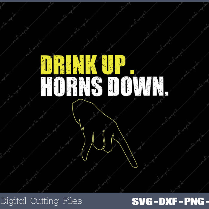 Drink up horns down 