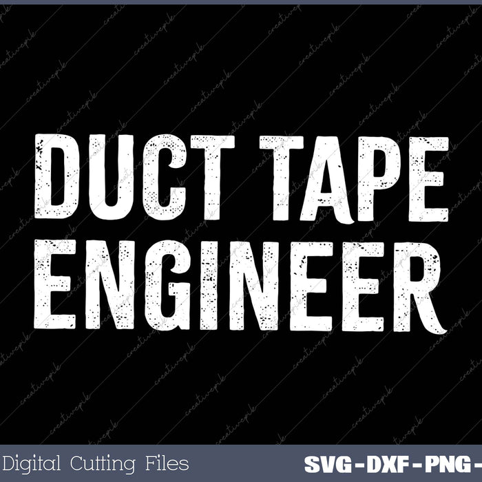 Duct Tape Engineer Funny Sayings Duct Tape Sarcastic