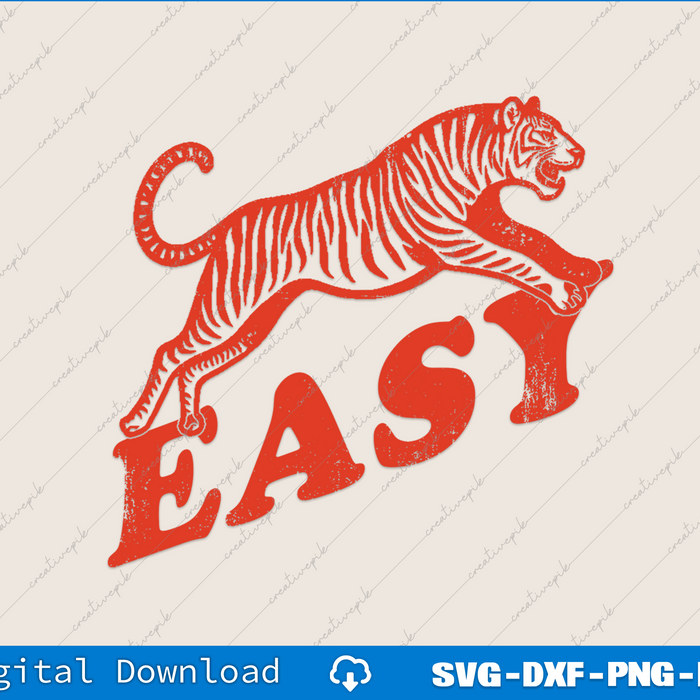 Easy Tiger, Retro Grunge Design Distressed SVG PNG Cutting Files