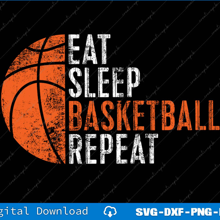 Eat Sleep Basketball Repeat Basketball Player Funny Basketball SVG PNG Printable Files