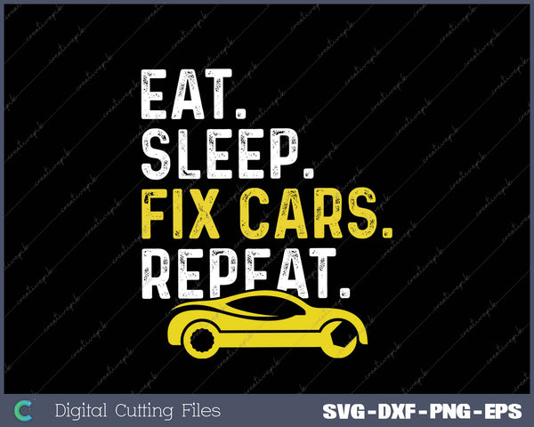 Eat Sleep Fix Cars Repeat Auto Mechanic Gift 