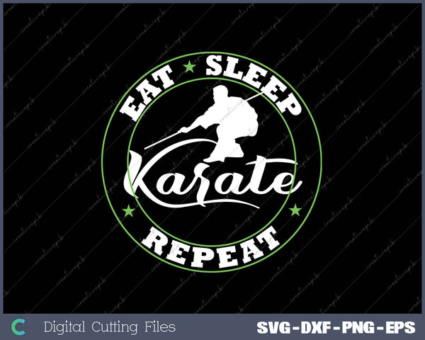 Eat Sleep Karate Repeat SVG PNG Cutting Printable File