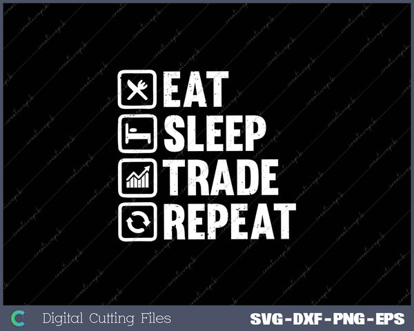 Eat Sleep Trade Repeat