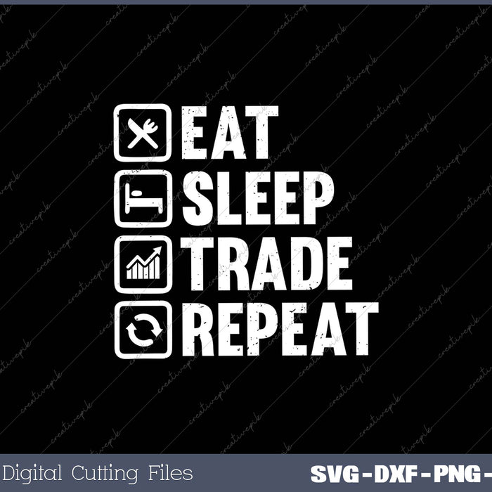 Eat Sleep Trade Repeat