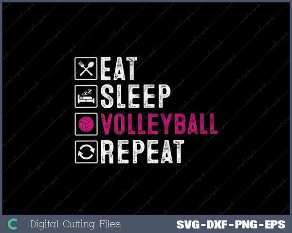 Eat Sleep Volleyball Repeat Team Player Coach Svg Design Cut File