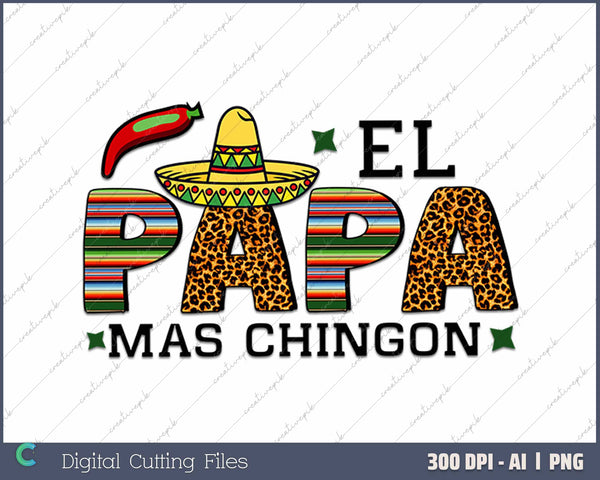 El Papa Mas Chingon AI PNG Sublimation Files