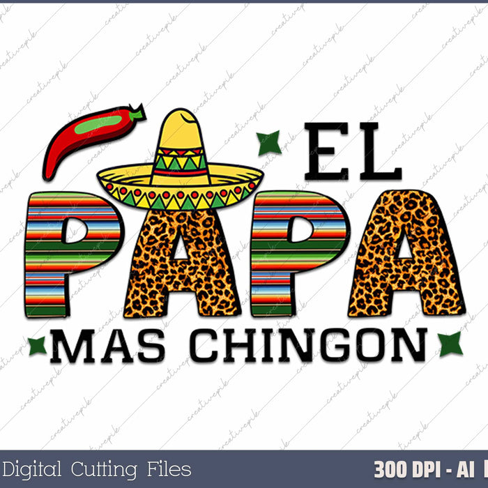 El Papa Mas Chingon AI PNG Sublimation Files