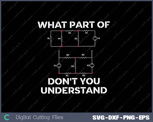 Electrical Engineer Gift Funny Engineering Sarcasm SVG PNG Cutting Printable Files