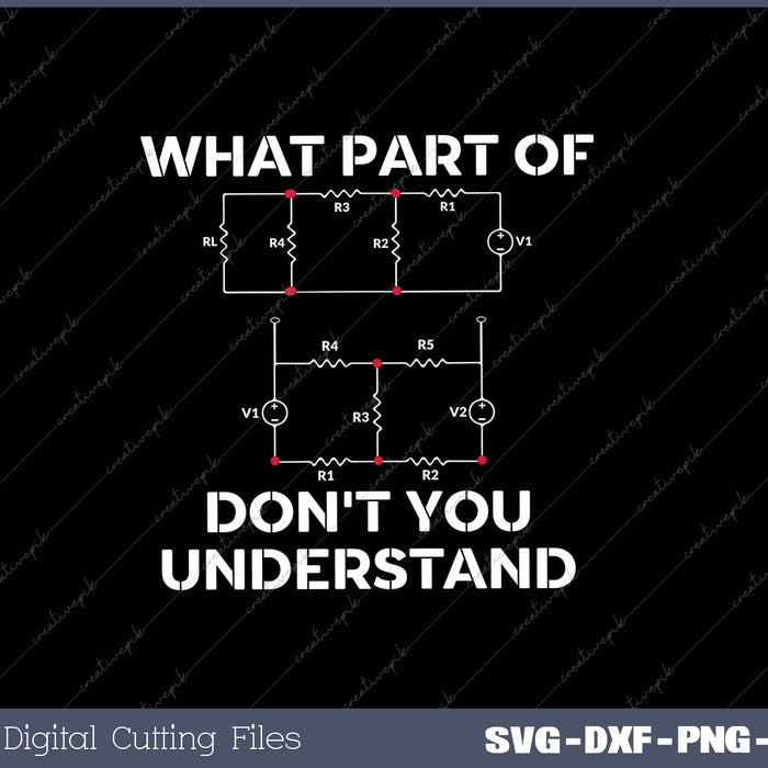 Electrical Engineer Gift Funny Engineering Sarcasm SVG PNG Cutting Printable Files