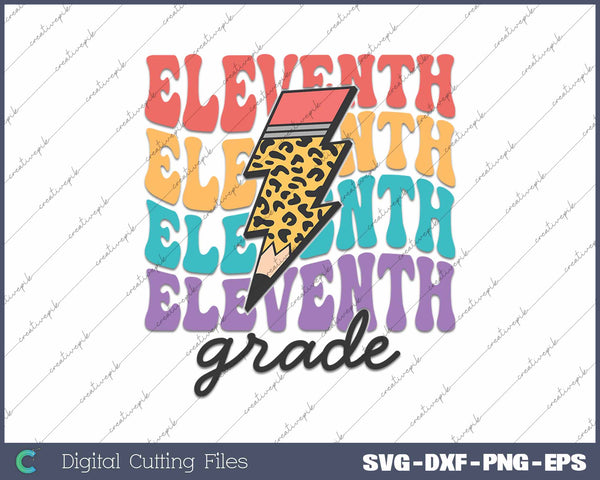 Eleventh Grade Back To School First Day Of School SVG PNG Cutting Printable Files