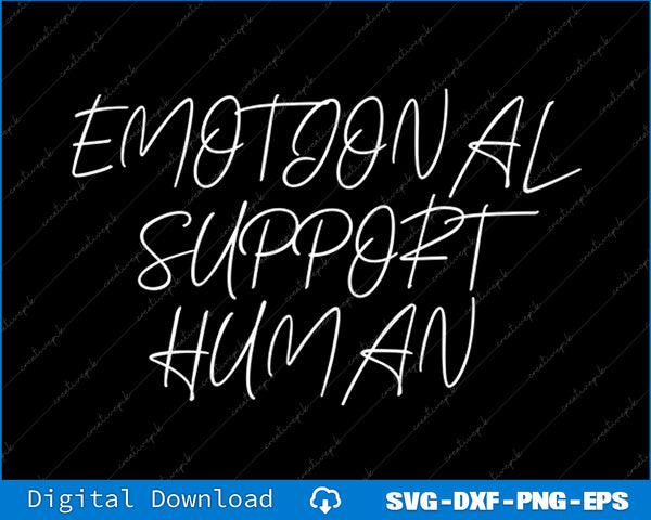 Text 'EMOTIONAL SUPPORT HUMAN' in white on a black background with digital download options at the bottom.