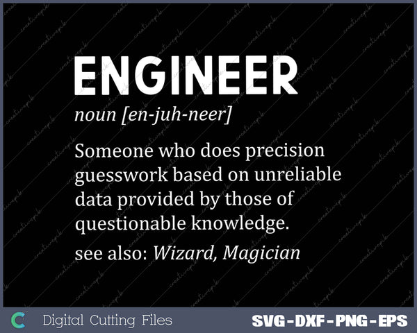 Engineer Definition - Funny Sarcastic Engineering