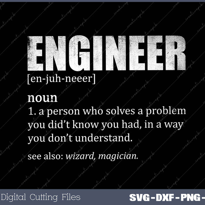 Engineer Definition  SVG PNG Cutting Files