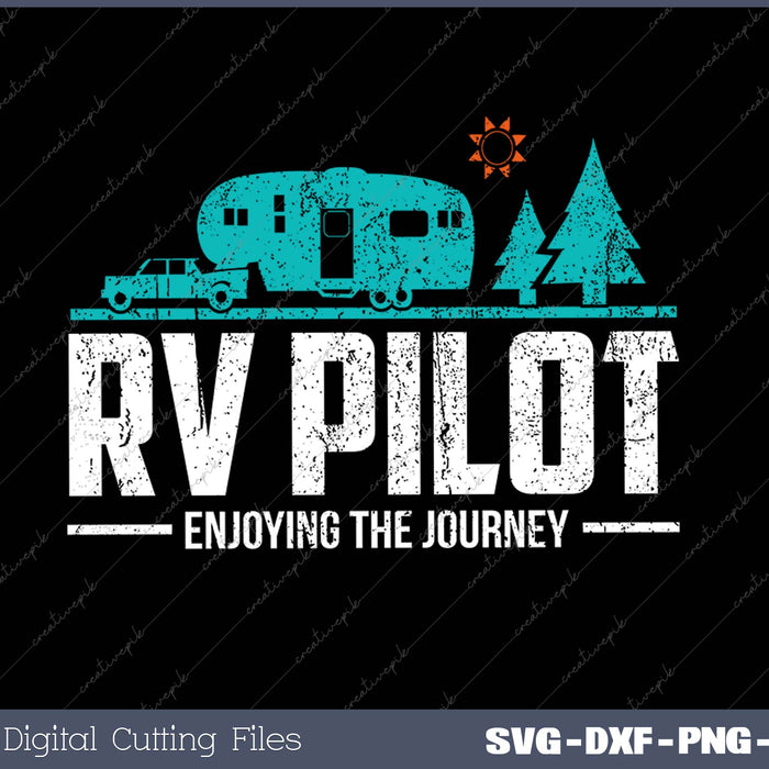 Enjoying The Journey RV Pilot SVG PNG Cutting Printable Files