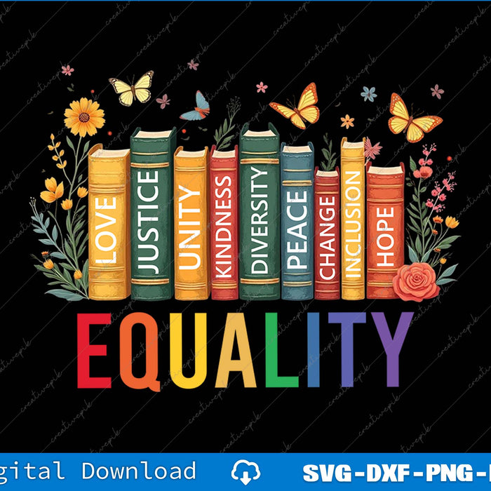 Equality Books And Flowers Diversity And Inclusion SVG PNG Printable Files