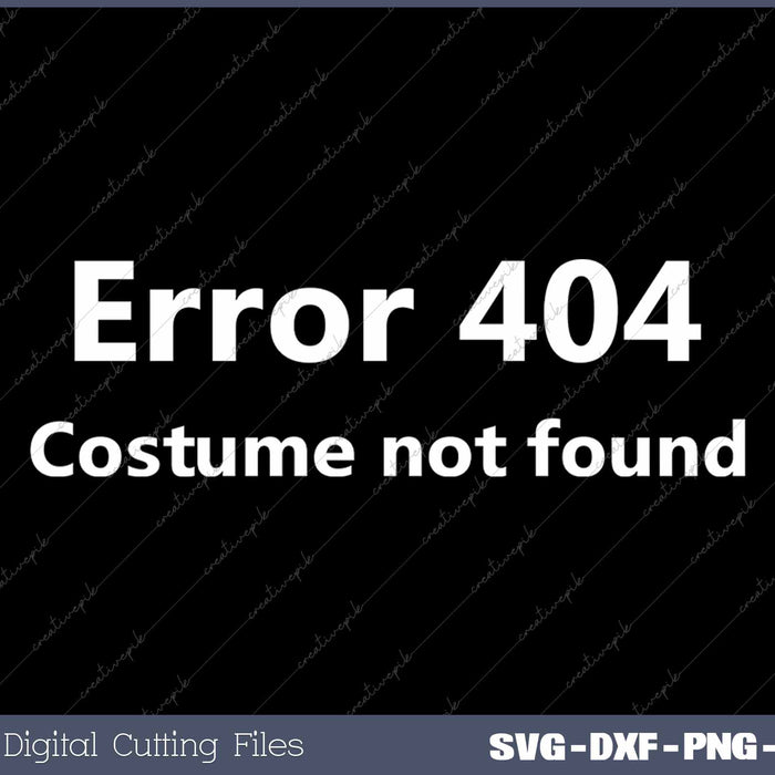 Error 404 Costume Not Found Funny Lazy Halloween