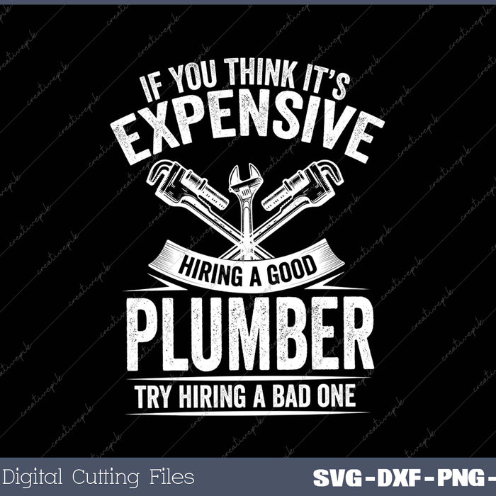 Expensive Hiring A Good Plumber Funny Plumbing Hourly Rate