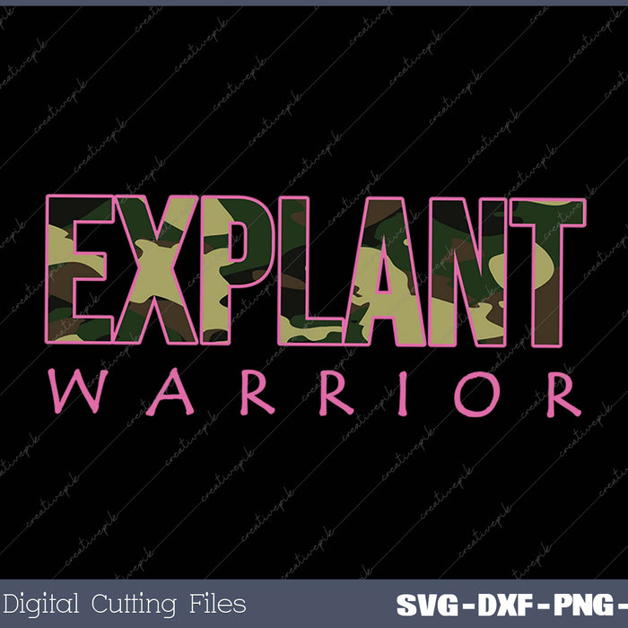 Explant Warrior SVG PNG Cutting Printable Files