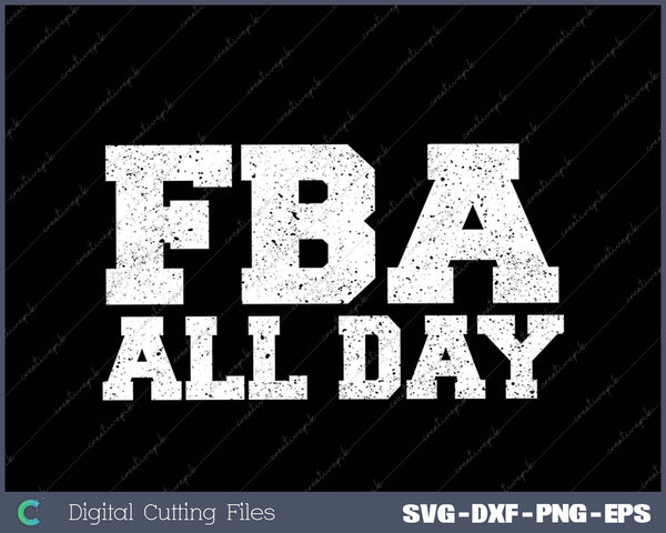 FBA All Day Black Foundational History American Top SVG PNG Cutting Printable Files