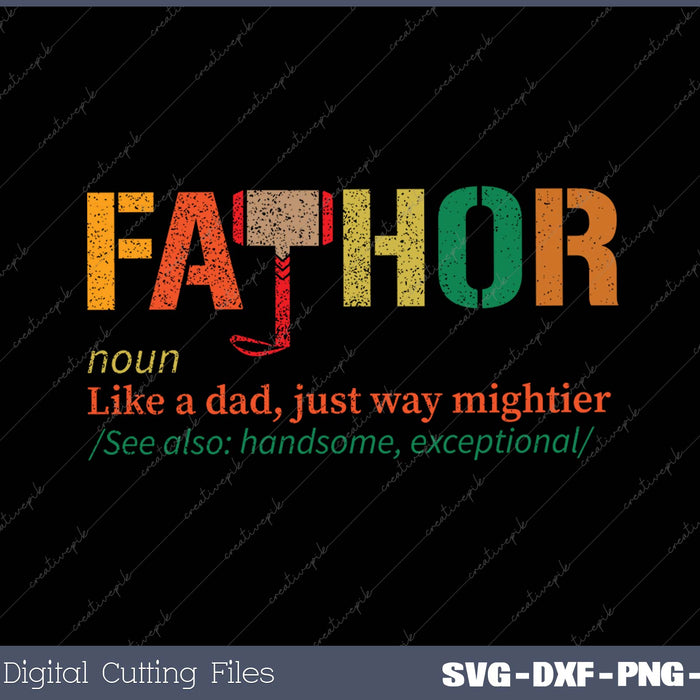 Fa-Thor Like Dad Just Way Mightier Hero Fathers Day