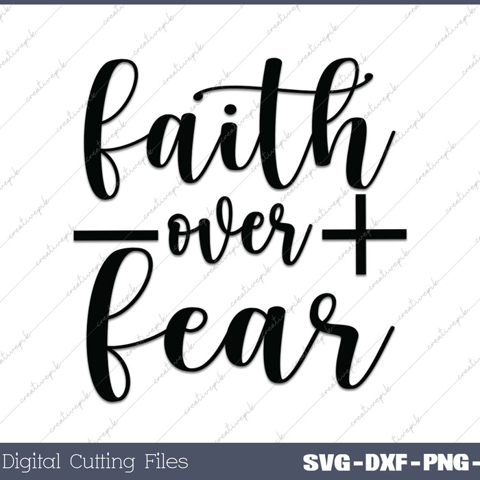 Faith Over Fear
