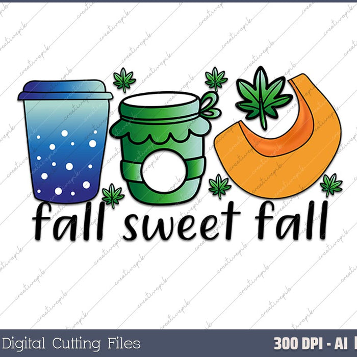 Fall Sweet Fall AI PNG Sublimation File