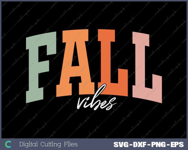 Fall Vibes Retro Autumn Thanksgiving Halloween SVG PNG Cutting Printable Files