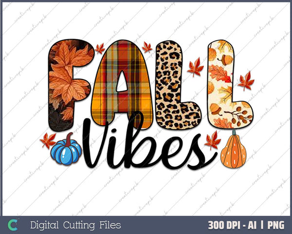 Fall Vibes AI PNG Sublimation Files