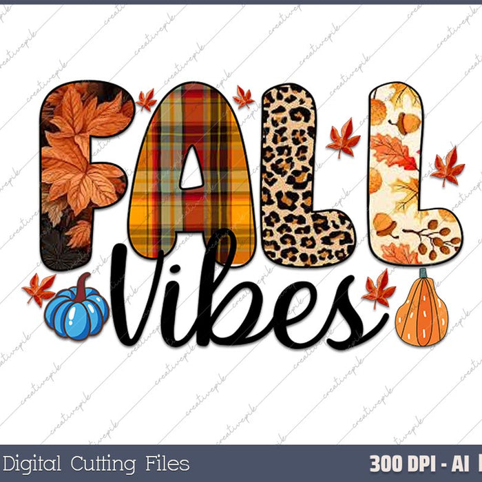 Fall Vibes AI PNG Sublimation Files