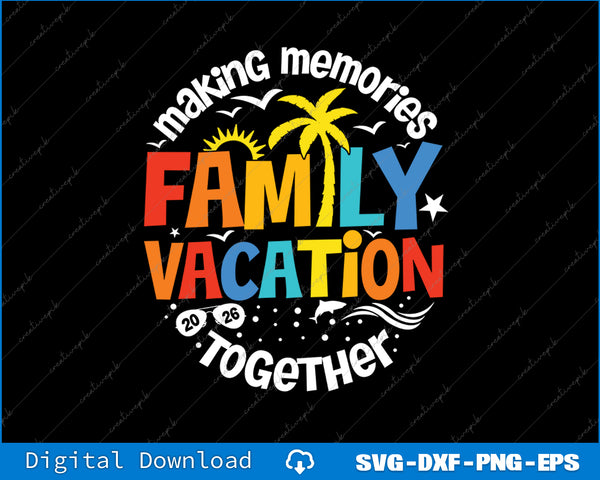 Colorful 'Family Vacation Together' design with palm trees and sun on a black background.