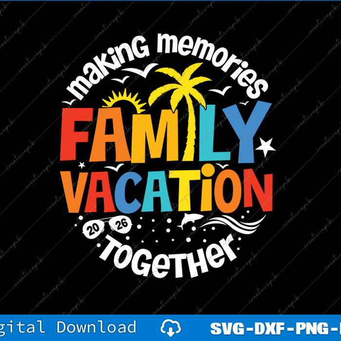 Colorful 'Family Vacation Together' design with palm trees and sun on a black background.