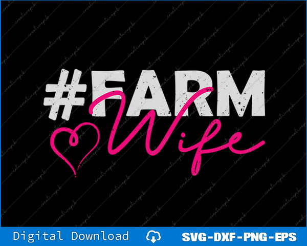 Funny Farmers Wife SVG PNG Cutting Printable File