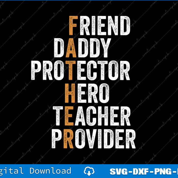 Father's Day Father Definition Acronym Father Hero Provider SVG Files
