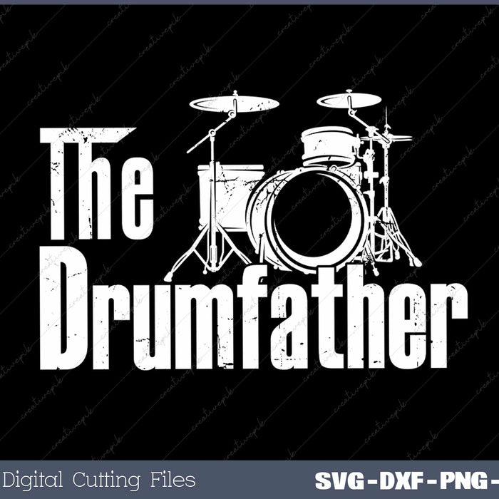 Fathers Day The Drum-Father Drummer Musician Dad Gift SVG Cut Files