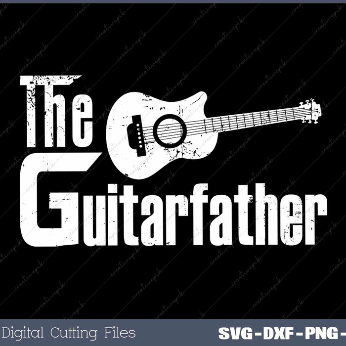 Fathers Day The Guitar-father Musician Guitarist Dad SVG Cut files