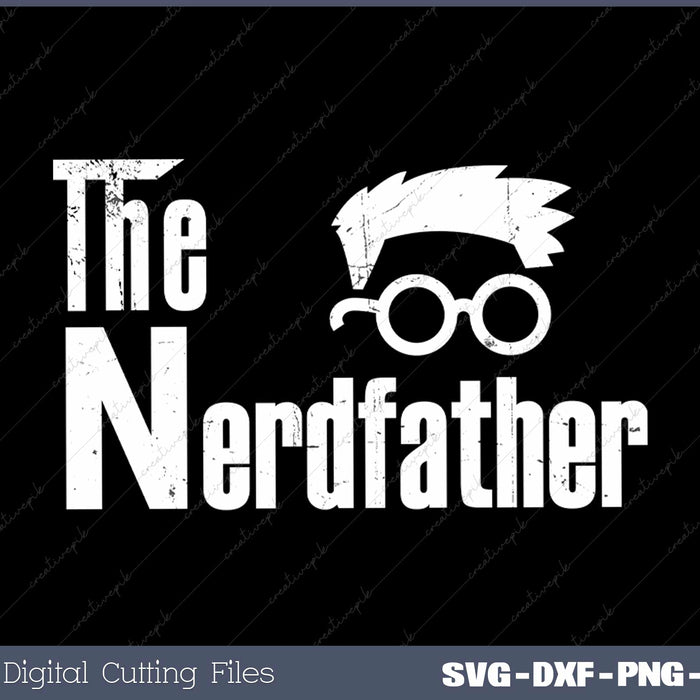 Fathers Day The Nerd-father Programmer Coder Dad Nerd SVG Cut files