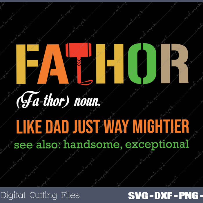 Fathor Definition Like Dad Just Way Mightier Fa-thor Vintage 