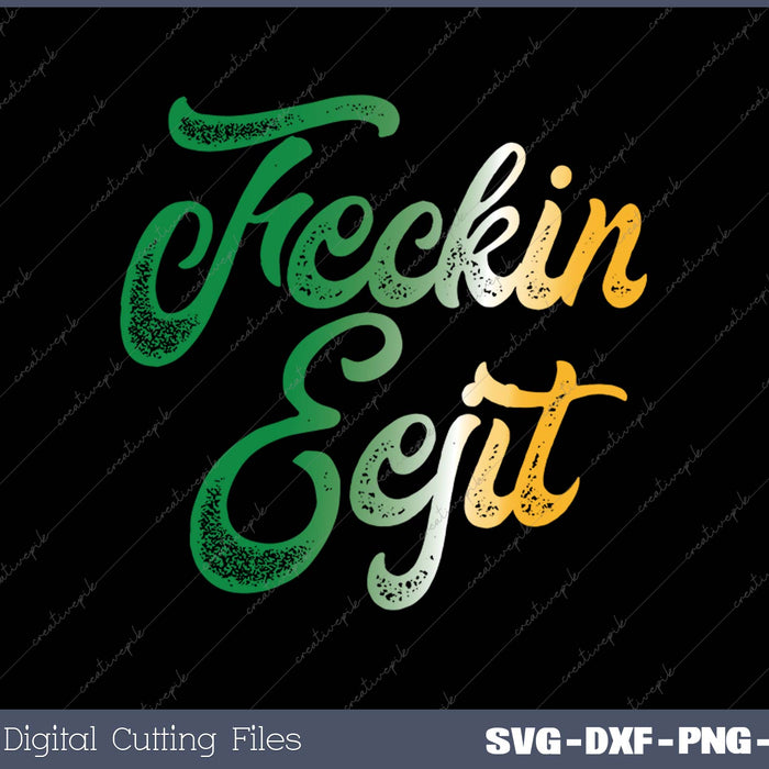 Feckin Eejit Irish Flag - Celtic Script Graffiti 