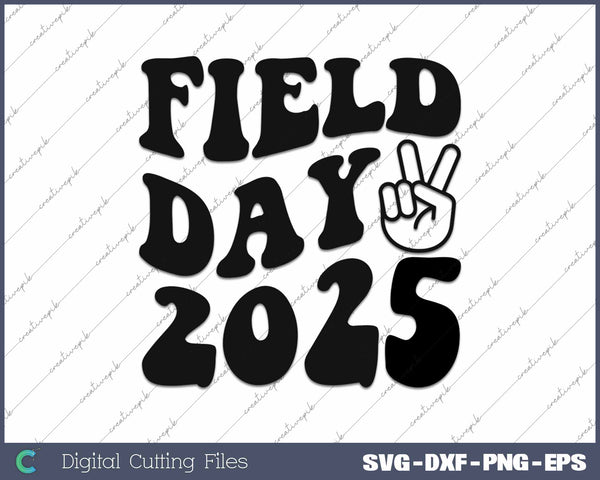 Field Day 2025 Field Trip Squad Field Day Vibes SVG PNG Cutting Printable Files