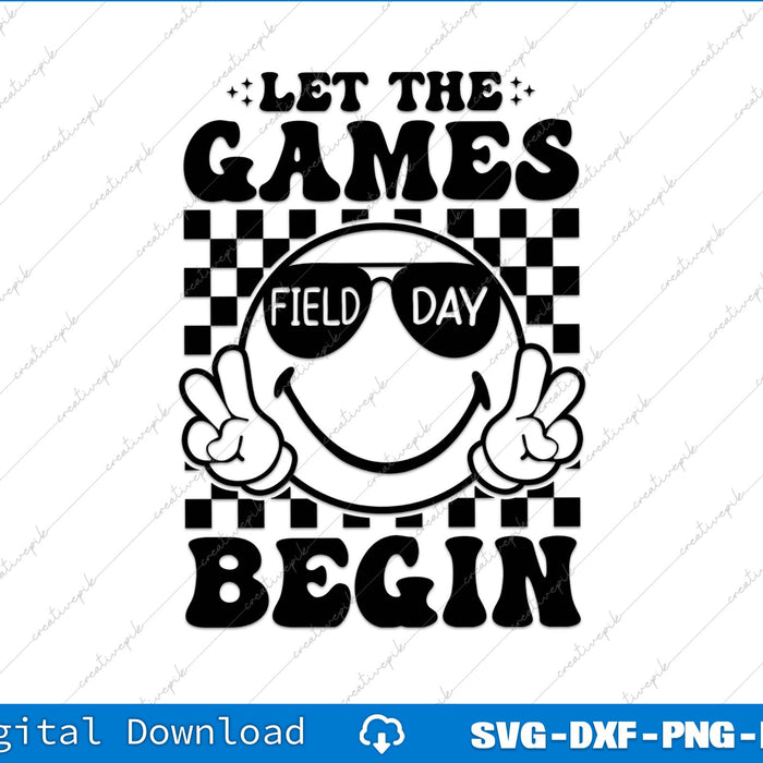 Field Day Let The Fun Begin SVG PNG Cutting Printable Files