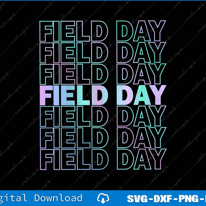 Field Day School Out SVG PNG Cutting Printable Files