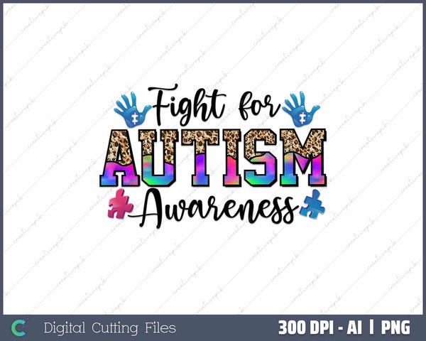 Fight For Autism Awareness AI PNG Sublimation File