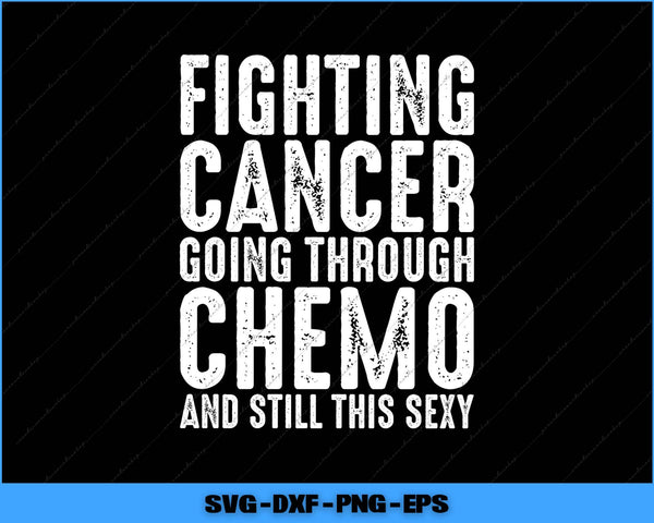Motivational quote about fighting cancer and going through chemo on a black background.