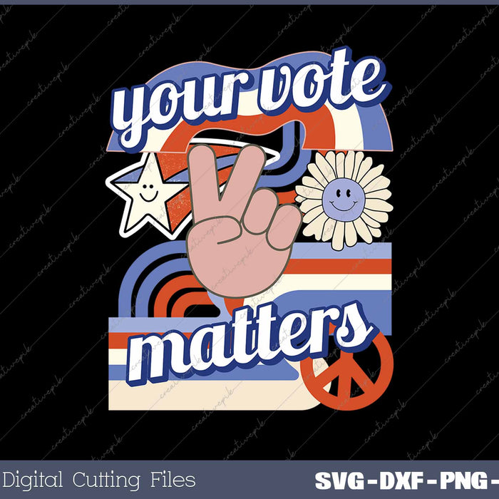 Your Vote Matters Peace Election 