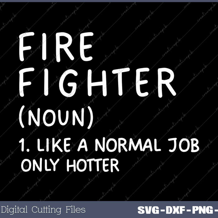 Firefighter Definition Funny Fireman