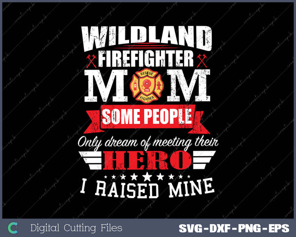 Firewoman Wildland Firefighter Mom