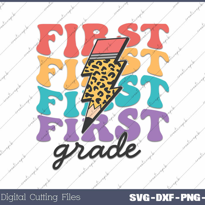 First Grade Back To School First Day Of School SVG PNG Cutting Printable Files