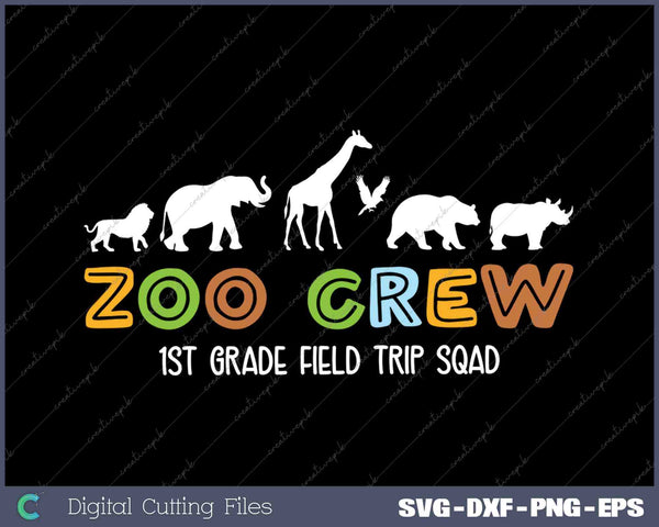 First Grade Field Trip Squad Zoo Crew Wild Animal Safari 