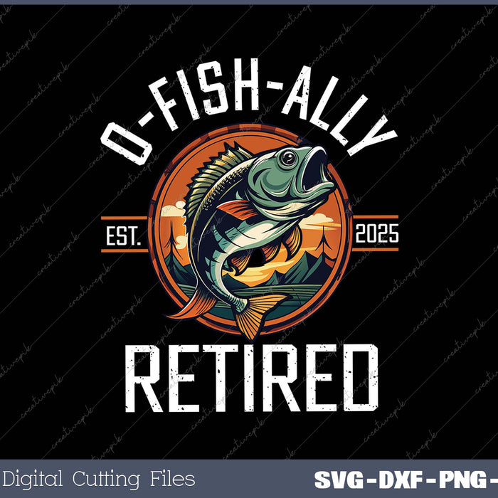 Fisherman Fishing Retirement Gift O-Fish-Ally Retired 2025