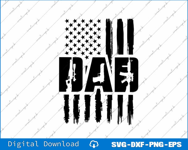 Flag Second Amendment Dad American Flag Father's Day SVG PNG Files